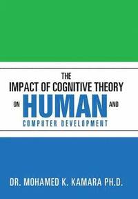 bokomslag The Impact of Cognitive Theory on Human and Computer Development