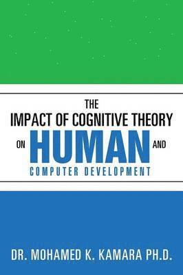 bokomslag The Impact of Cognitive Theory on Human and Computer Development