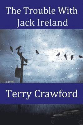 bokomslag Trouble with Jack Ireland