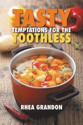 Tasty Temptations for the Toothless 1