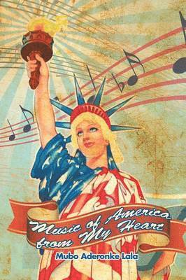 bokomslag Music of America from My Heart