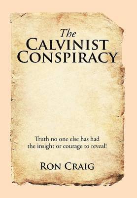 bokomslag Calvinist Conspiracy