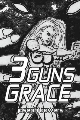 bokomslag 3 Guns Grace