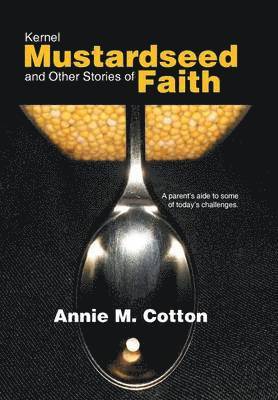 Kernel Mustardseed and Other Stories of Faith 1