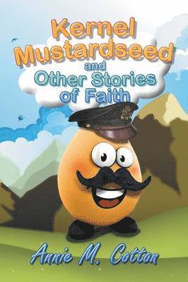 bokomslag Kernel Mustardseed and Other Stories of Faith