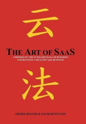 Ahmed Bouzid, David Rennyson - Art of SaaS, Inbunden