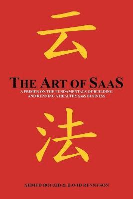 Ahmed Bouzid, David Rennyson - Art of SaaS, Häftad
