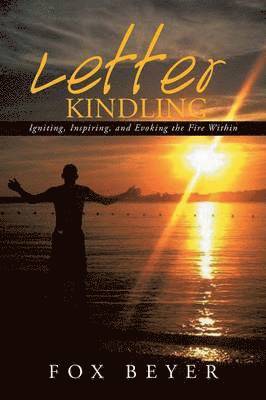 Fox Beyer - Letter Kindling, Häftad