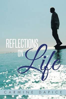 Reflections on Life 1