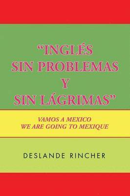 bokomslag ''Ingls Sin Problemas y Sin Lgrimas''