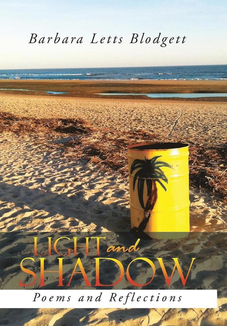 Barbara Letts Blodgett - Light and Shadow, Inbunden