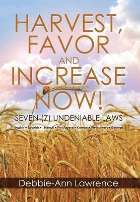 Harvest, Favor and Increase Now! 1