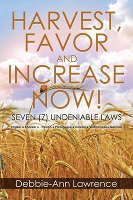 bokomslag Harvest, Favor and Increase Now!