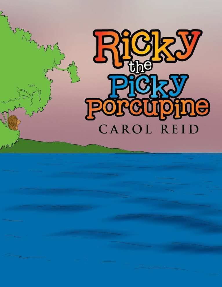 Ricky the Picky Porcupine 1