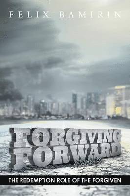 Forgiving Forward 1