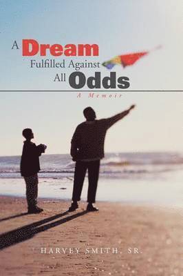 Dream Fulfilled Against All Odds