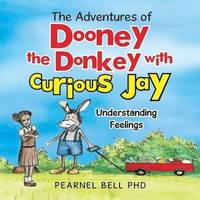 bokomslag The Adventures of Dooney the Donkey with Curious Jay