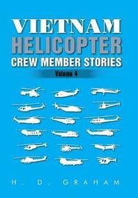 bokomslag Vietnam Helicopter Crew Member Stories