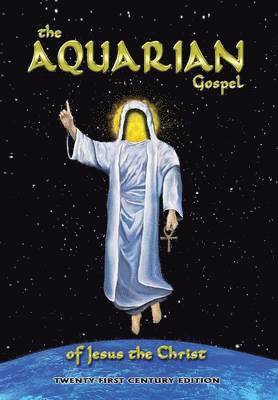 The Aquarian Gospel of Jesus the Christ 1