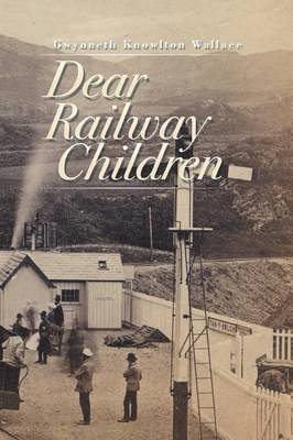 Dear Railway Children 1