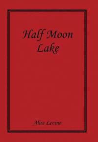 bokomslag Half Moon Lake