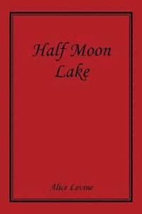 bokomslag Half Moon Lake