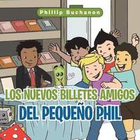 bokomslag nuevos billetes amigos del pequeño Phil