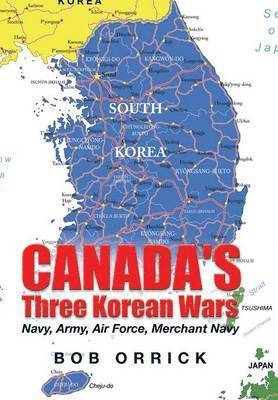 bokomslag Canada's Three Korean Wars