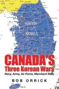 bokomslag Canada's Three Korean Wars