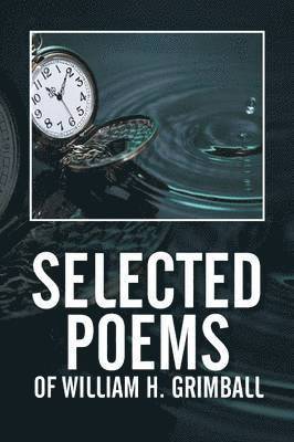 Selected Poems of William H. Grimball 1