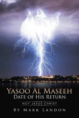 Yasoo Al Maseeh Date of His Return 1