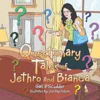 bokomslag Questionary Tales of Jethro and Bianca