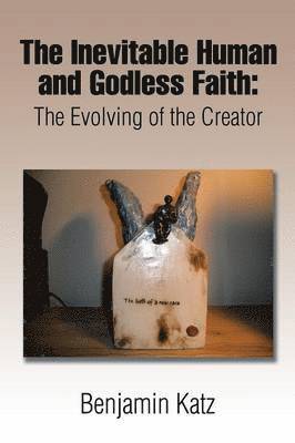 Inevitable Human and Godless Faith