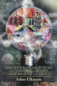 bokomslag One Thousand Questions and Answers on Jewels of Knowledge and Trivia