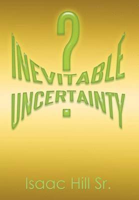 bokomslag Inevitable Uncertainty