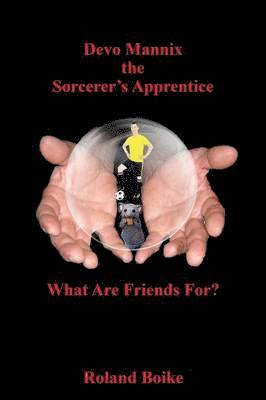 Devo Mannix the Sorcerer's Apprentice