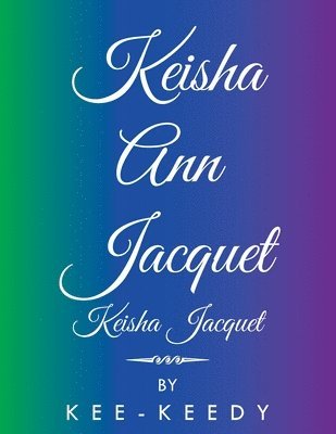 bokomslag Keisha Ann Jacquet