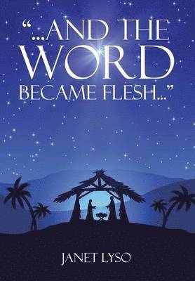 bokomslag And the Word Became Flesh