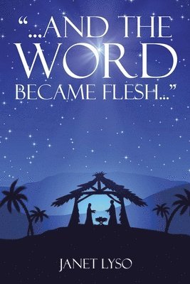 bokomslag And the Word Became Flesh