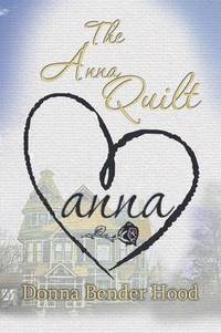 bokomslag The Anna Quilt