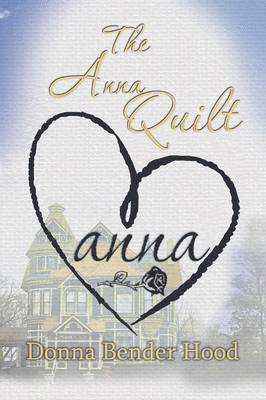 The Anna Quilt 1