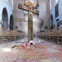 bokomslag Should Saints of God Drink Wine?