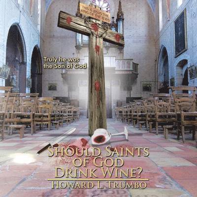 Should Saints of God Drink Wine? 1