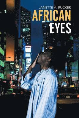 Janette a Rucker, Janette a. Rucker, Janette A. Rucker - African Eyes, Häftad
