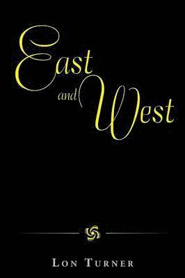 bokomslag East and West
