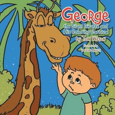 bokomslag George the Giant Giraffe and His Coloring Carnival