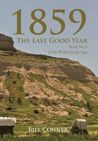 bokomslag 1859-The Last Good Year