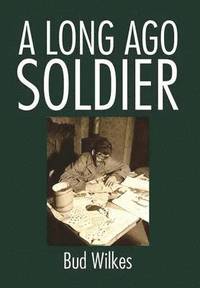 bokomslag Long Ago Soldier