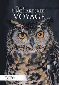 bokomslag Your Unchartered Voyage