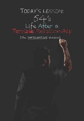 Life After a Terrible Relationship 1